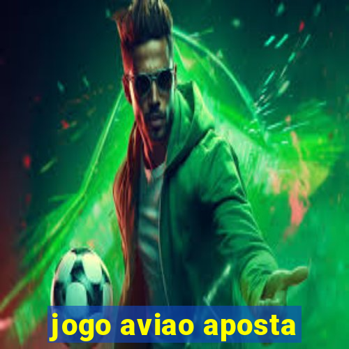 jogo aviao aposta